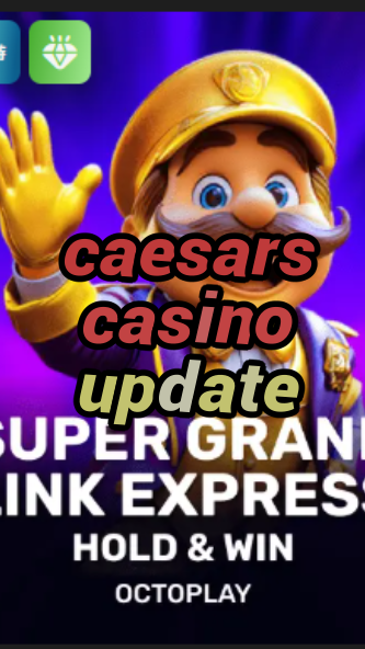 caesars casino update-casinoeninsurgentes.w4cy2mdjlx2bf.com